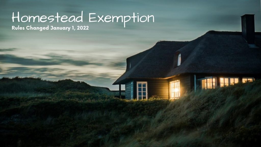 Texas Homestead Exemption Rules Changed January 1, 2022